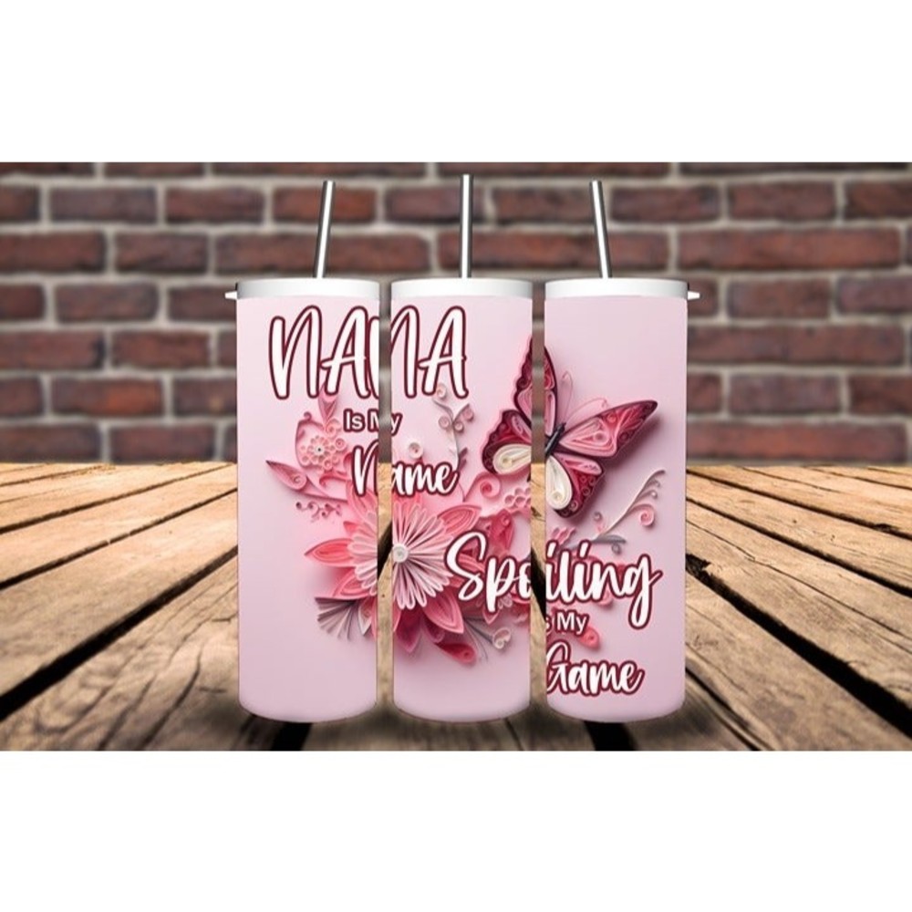 NANA Custom Tumbler, NANA Is My Name Spoiling Is My Game Tumbler Gift